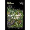 Zahradník a smrt Zahradník a smrt