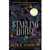 Starling House - Alix E. Harrow Starling House - Alix E. Harrow