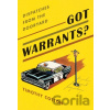 Got Warrants? - Timothy Cotton Got Warrants? - Timothy Cotton