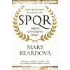 SPQR Dějiny antického Říma SPQR Dějiny antického Říma