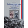 Československé legie v 1. světové válce Československé legie v 1. světové válce