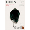 Citizen - Claudia Rankine Citizen - Claudia Rankine