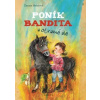 Poník Bandita Poník Bandita