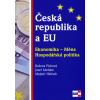 Česká republika a EU Česká republika a EU