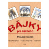 Bájky pre každého - Kseňák Mikuláš Bájky pre každého - Kseňák Mikuláš
