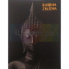 Buddha zblízka | Markéta Hánová - Zdenka Klimtová (eds.), Buddha zblízka | Markéta Hánová - Zdenka Klimtová (eds.),