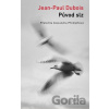 Původ slz - Jean-Paul Dubois Původ slz - Jean-Paul Dubois
