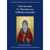 Nad slovami sv. Theodorosa Veľkého Asketika Nad slovami sv. Theodorosa Veľkého Asketika