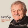 Karel Šíp: Bláznivej kmet - Karel Šíp Karel Šíp: Bláznivej kmet - Karel Šíp