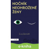 E-kniha Nočník neohrožené ženy - Eva Benett E-kniha Nočník neohrožené ženy - Eva Benett