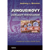 Junqueirovy základy histologie (2.vyd.) - Anthony L. Mescher Junqueirovy základy histologie (2.vyd.) - Anthony L. Mescher