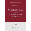 Živnostenský zákon Zákon o živnostenských úřadech Živnostenský zákon Zákon o živnostenských úřadech