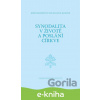 E-kniha Synodalita v životě a poslání církve - Karmelitánské nakladatelství E-kniha Synodalita v životě a poslání církve - Karmelitánské nakladatelství