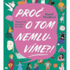 Proč o tom nemluvíme?! - Hazel Meadová Proč o tom nemluvíme?! - Hazel Meadová