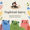 Popletené barvy - Alexandra Hockicková, Štěpánka Sekaninová Popletené barvy - Alexandra Hockicková, Štěpánka Sekaninová