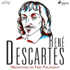 Descartes’ Meditations on First Philosophy (EN) Descartes’ Meditations on First Philosophy (EN)