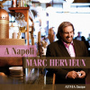 A NAPOLI - ITALIAN POPULAR SONGS - MARC HERVIEUX (CD) A NAPOLI - ITALIAN POPULAR SONGS - MARC HERVIEUX (CD)