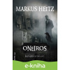 E-kniha Oneiros - Markus Heitz E-kniha Oneiros - Markus Heitz