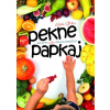Pekne papkaj (Natália Šťastná)(Pevná) Pekne papkaj (Natália Šťastná)(Pevná)