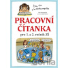 Pracovní čítanka pro 1. a 2. ročník ZŠ - Dita Nastoupilová, Lukáš Fibrich (ilustrátor) Pracovní čítanka pro 1. a 2. ročník ZŠ - Dita Nastoupilová, Lukáš Fibrich (ilustrátor)