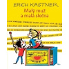 Malý muž a malá slečna - Erich Kästner Malý muž a malá slečna - Erich Kästner