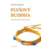 Plyšový Buddha - Michal Čagánek Plyšový Buddha - Michal Čagánek