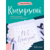 Krasopsaní Moderní kaligrafie pro odvážné začátečníky - Floriánová Tereza Krasopsaní Moderní kaligrafie pro odvážné začátečníky - Floriánová Tereza