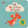 Baby Touch: My Little Dragon - autor neuvedený Baby Touch: My Little Dragon - autor neuvedený