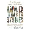 War Stories - Ann MacMillan, Peter Snow War Stories - Ann MacMillan, Peter Snow