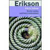 Životní cyklus rozšířený a dokončený - Erik H. Erikson Životní cyklus rozšířený a dokončený - Erik H. Erikson