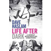 Life After Dark Life After Dark