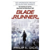 Blade Runner - Philip K. Dick Blade Runner - Philip K. Dick