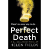 Perfect Death - Helen Fieldsová Perfect Death - Helen Fieldsová