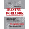 Trestný poriadok s rozsiahlym komentárom a judikatúrou (VIII.doplnené vydanie platný od 1.3.2020) Trestný poriadok s rozsiahlym komentárom a judikatúrou (VIII.doplnené vydanie platný od 1.3.2020)