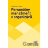 Personálny manažment v organizácii - Sergej Vojtovič Personálny manažment v organizácii - Sergej Vojtovič