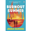 Burnout Summer - Jenna Ramirez, Penguin Books Ltd Burnout Summer - Jenna Ramirez, Penguin Books Ltd
