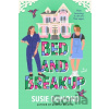 Bed and Breakup - Susie Dumond Bed and Breakup - Susie Dumond