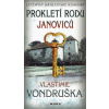 Prokletí rodu Janoviců - Vondruška Vlastimil Prokletí rodu Janoviců - Vondruška Vlastimil