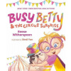 Busy Betty & the Circus Surprise - Reese Witherspoon Busy Betty & the Circus Surprise - Reese Witherspoon