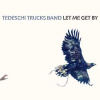 CD Tedeschi Trucks Band: Let Me Get By DIGI CD Tedeschi Trucks Band: Let Me Get By DIGI