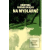 Na mydlárně (Cristina Cassar Scalia) Na mydlárně (Cristina Cassar Scalia)