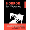 Horror for Weenies - Emily C. Hughes Horror for Weenies - Emily C. Hughes