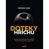 Doteky hříchu - Roman Cílek Doteky hříchu - Roman Cílek