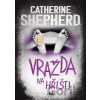 Vražda na hřišti - Catherine Shepherd Vražda na hřišti - Catherine Shepherd