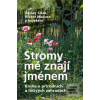Stromy mě znají jménem (Václav Cílek) Stromy mě znají jménem (Václav Cílek)