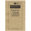Demokracie, veřejnost a občanská společnost (Marek Hrubec) Demokracie, veřejnost a občanská společnost (Marek Hrubec)