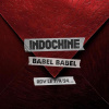 Indochine Babel Babel Indochine Babel Babel