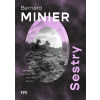 Sestry - Bernard Minier Sestry - Bernard Minier