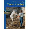 Tanec s koňmi - Ferdinand Klaus Hempfling Tanec s koňmi - Ferdinand Klaus Hempfling