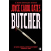 Butcher - Joyce Carol Oates, HarperCollins Publishers Butcher - Joyce Carol Oates, HarperCollins Publishers
